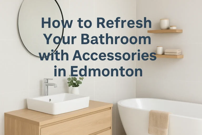 bathroom accessories edmonton